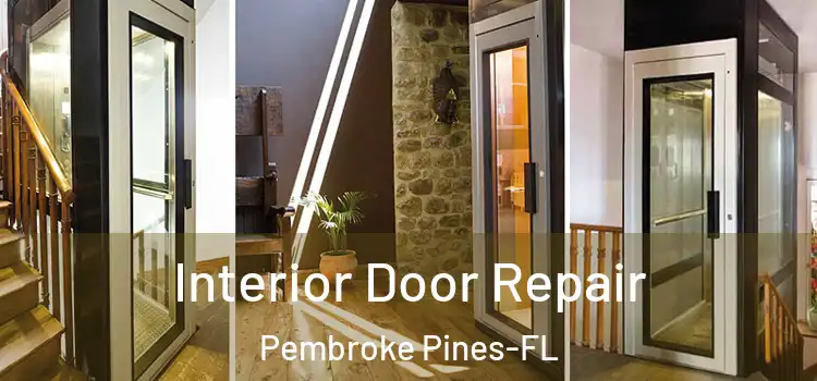  Interior Door Repair Pembroke Pines-FL